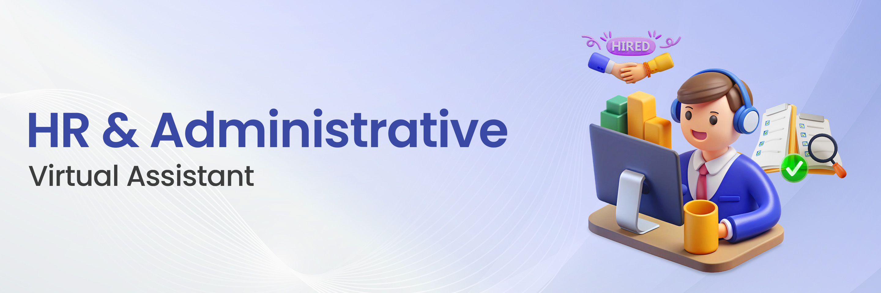 HR & Administrative Generation Virtual Assistant HR & Administrative Virtual Assistant