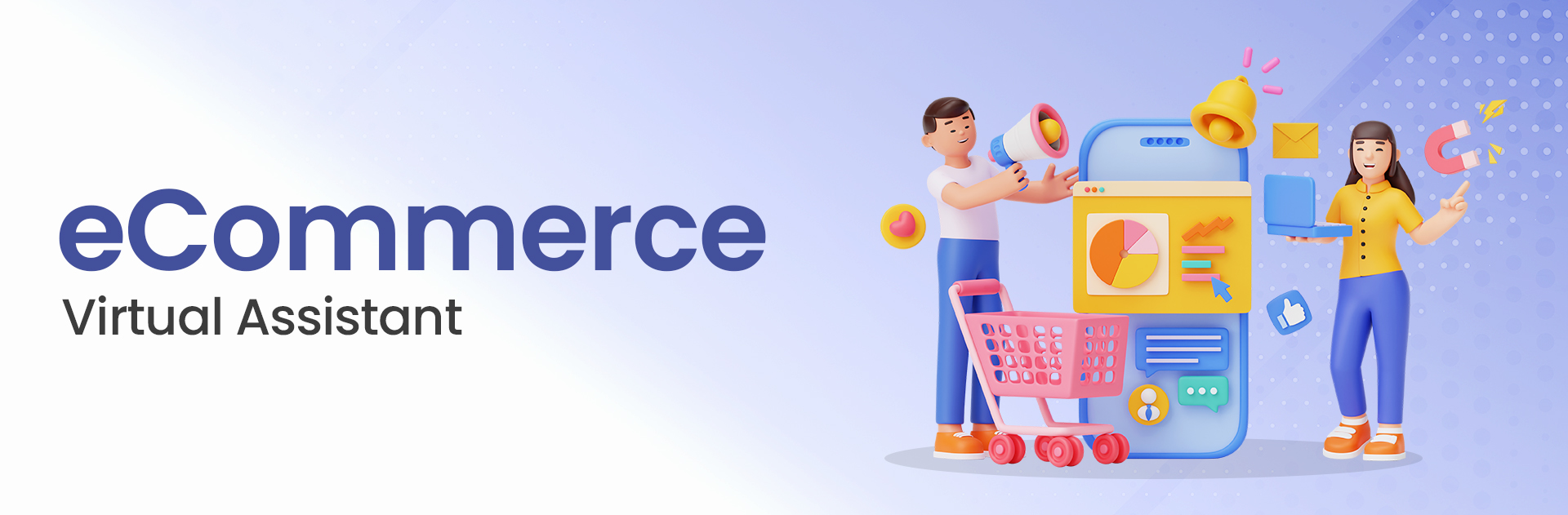 eCommerce Virtual Assistant eCommerce Virtual Assistant